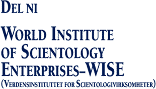 World Institute of Scientology Enterprises - WISE (Verdensinstituttet for Scientologivirksomheter)